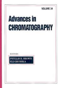 Advances in Chromatography, Volume 34