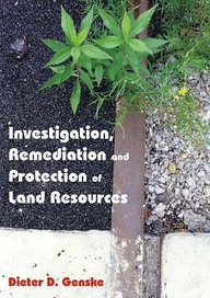 Investigation, Remediation And Protection Of Land Resources