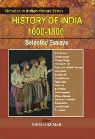 History of India 1600-1800 Selected Essays