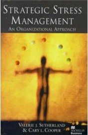 Strategic Stress Management An Organizational Approach