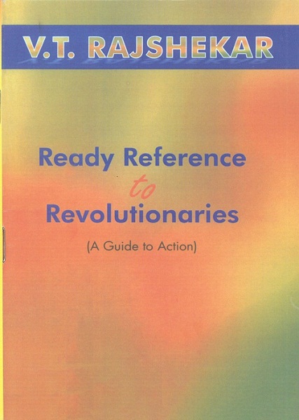 Ready Reference To Revolutionaries : A Guide To Action