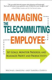 Managing The Telecommuting Employee