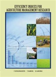 Efficiency Indices For Agriculture Management Research
