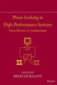 Phase Locking In High Performance Systems : From Devices To Architecture