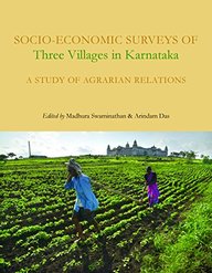 Socio-economic Surveys of Three Villages in Karnataka: A Study of Agrarian Relations (Project on Agrarian Relations in India)