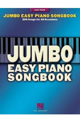 Jumbo Easy Piano Songbook: 200 Songs for All Occasions