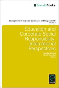 Education and Corporate Social Responsibility: International Perspectives (Developments in Corporate Governance and Responsibility)