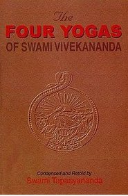 Four Yogas Of Swami Vivekananda