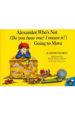 Alexander, Who's Not (Do You Hear Me? I Mean It!) Going to Move