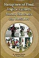 Management Of Flood, Tropical Cyclones, Storms, Hurricanes And Tornadoes