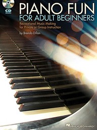 Piano Fun For Adult Beginners: Recreational Music Making For Private Or Group Instruction