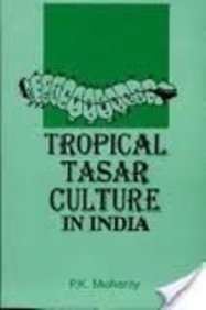 Tropical Tasar Culture In India