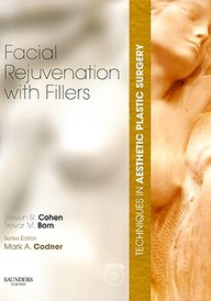 Techniques In Aesthetic Plastic Surgery Series: Facial Rejuvenation With Fillers With Dvd (Techniques In Aesthetic Surgery)