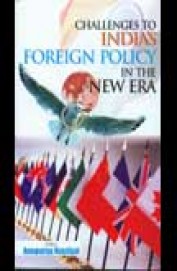 Challenges To Indias Foreign Policy In The New Era
