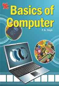 Buy Basic Of Computers book : P. K. Singh , 8188597899, 9788188597895 ...