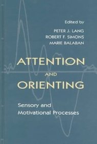 Attention And Orienting: Sensory And Motivational Processes
