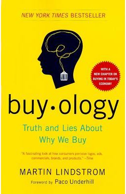 Buyology : Truth & Lies About Why We Buy