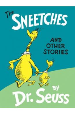 The Sneetches: And Other Stories