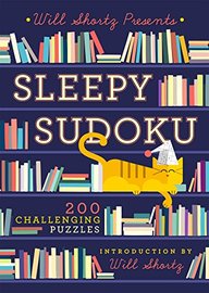 Will Shortz Presents Sleepy Sudoku : 200 Easy To Hard Puzzles