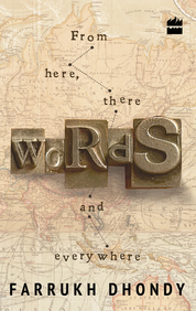 Words : From Here There And Everywhere Or My Private Babel