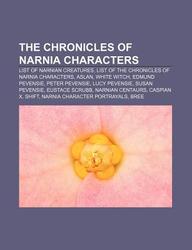 Buy The Chronicles of Narnia Characters: List of Narnian Creatures