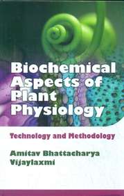 Biochemical Aspects Of Plant Physiology : Technology & Methodology
