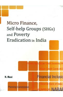 Micro Finance Self Help Groups Shgs & Poverty Eradication In India