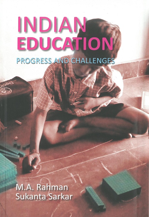 Indian Education Progress And Challenges