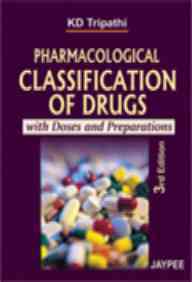 Buy Pharmacological Classification Of Drugs With Doses,3/e book ...