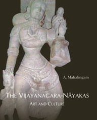 Buy The Vijayanagara-Nayakas: Art and Culture book : A. Mahalingam ...