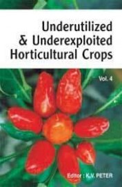 Underutilized & Underexploited Horticultural Crops Vol 4