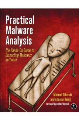 Buy Practical Malware Analysis : The Hands On Guide To Dissecting ...