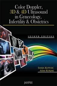 Color Doppler, 3D and 4D Ultrasound in Gynecology, Infertility and Obstetrics