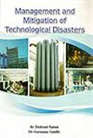Management And Mitigation Of Technological Disasters