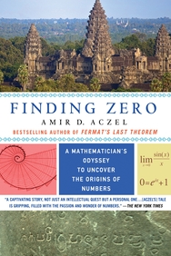 Finding Zero : A Mathematicians Odyssey To Uncover The Origins Of Numbers