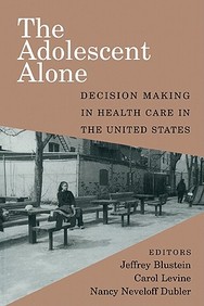 The Adolescent Alone - Decision Making In Health Care In The Uni