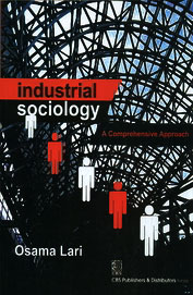 Industrial Sociology : A Comprehensive Approach