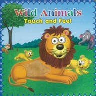 Wild Animals  Touch & Feel