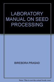 Laboratory Manual On Seed Processing