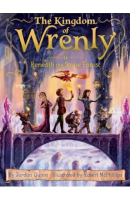 Kingdom Of Wrenly 6 : Beneath The Stone Forest