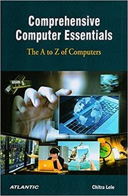Comprehensive Computer Essentials The A To Z Of Computer