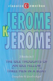 Idle Thoughts Of And Idle Fellow Three Men In A Boat 2 Books In 1