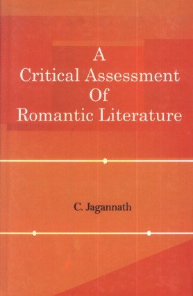 A Critical Assessment of Romantic Literature