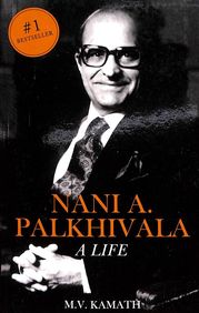 Nani A Palkhivala - A Life
