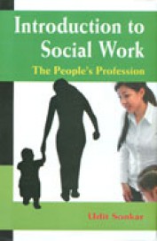 Introduction To Social Work : The Peoples Profession