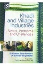 Khadi & Village Industries Status Problems & Challenges