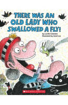 There Was an Old Lady Who Swallowed a Fly!