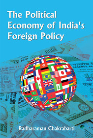 The Political Economy of Indias Foreign Policy