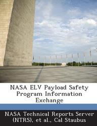 Buy NASA Elv Payload Safety Program Information Exchange Book : Cal ...