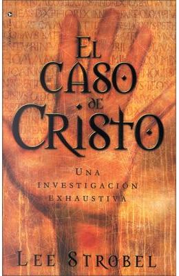 El Caso de Cristo = The Case for Christ